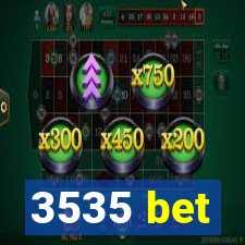 3535 bet